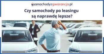 samochody-po-leasingu-czy-sa-lepsze