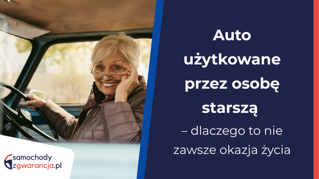 auto-od-osoby-starszej-oazja-czy-pulapka