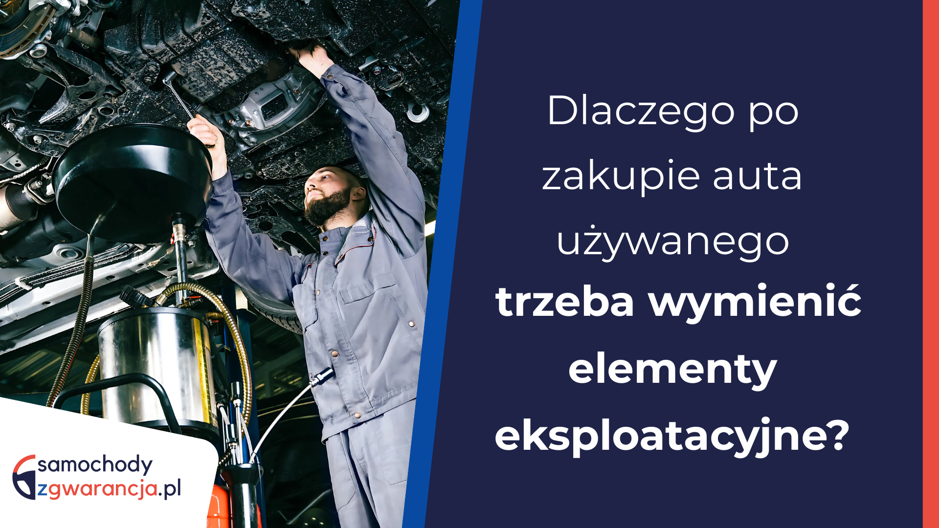 Dlaczego-Po-Zakupie-Auta-Uzywanego-Trzeba-Wymienic-Elementy-Eksploatacyjne