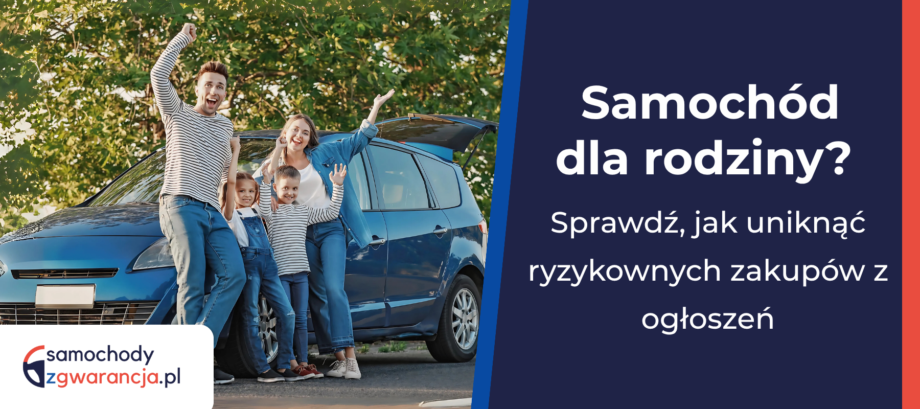 Samochód Dla Rodziny? Sprawdź, Jak Uniknąć Ryzykownych Zakupów Z Ogłoszeń Samochod-Dla-Rodziny-Sprawdz-Jak-Uniknac-Ryzykownych-Zakupow-Z-Ogloszen