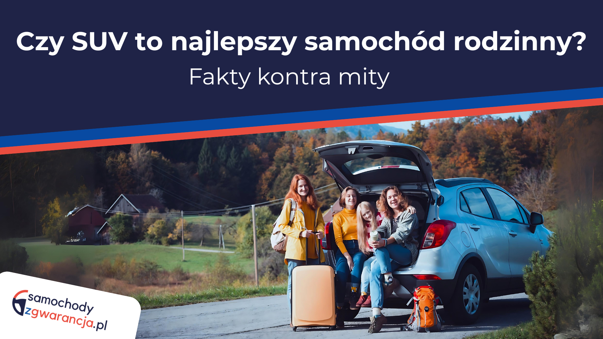 Czy-Suv-To-Najlepszy-Samochod-Rodzinny