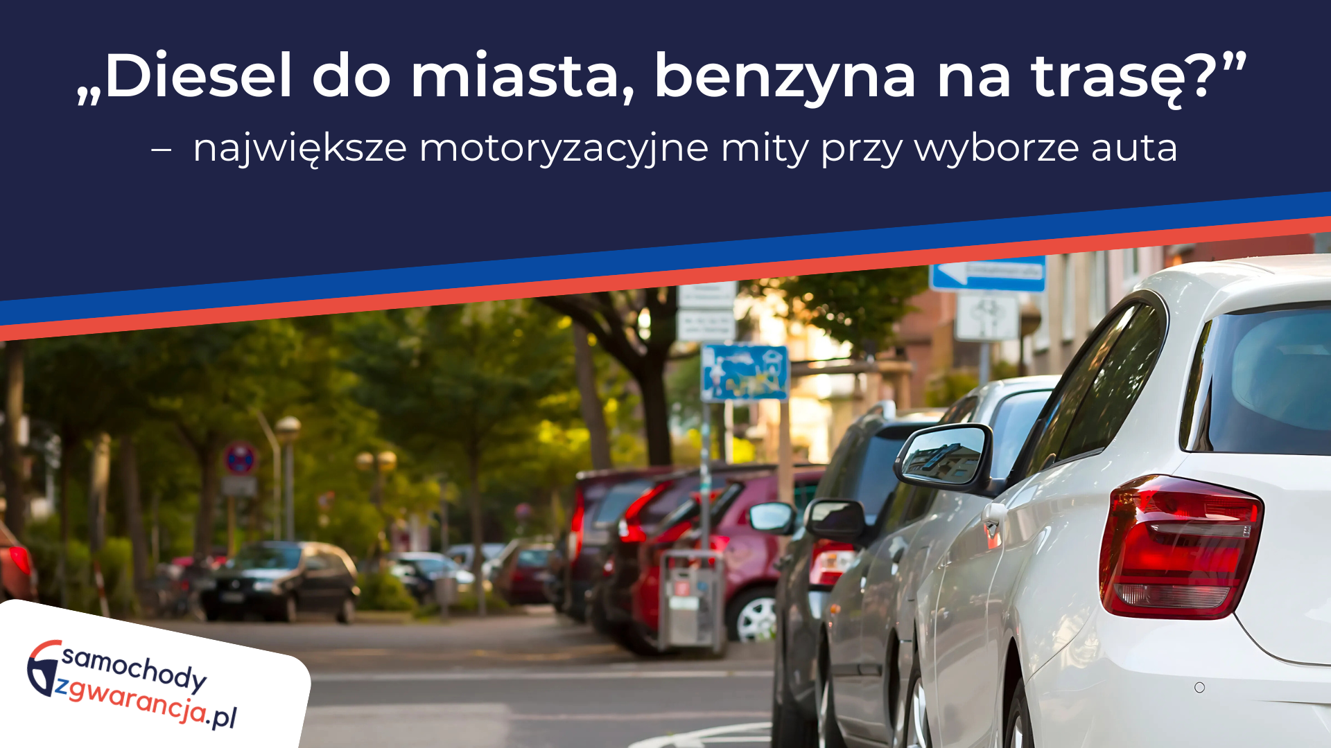 Diesel-Do-Miasta-Benzyna-Na-Trase-Najwieksze-Motoryzacyjne-Mity-Przy-Wyborz-Auta