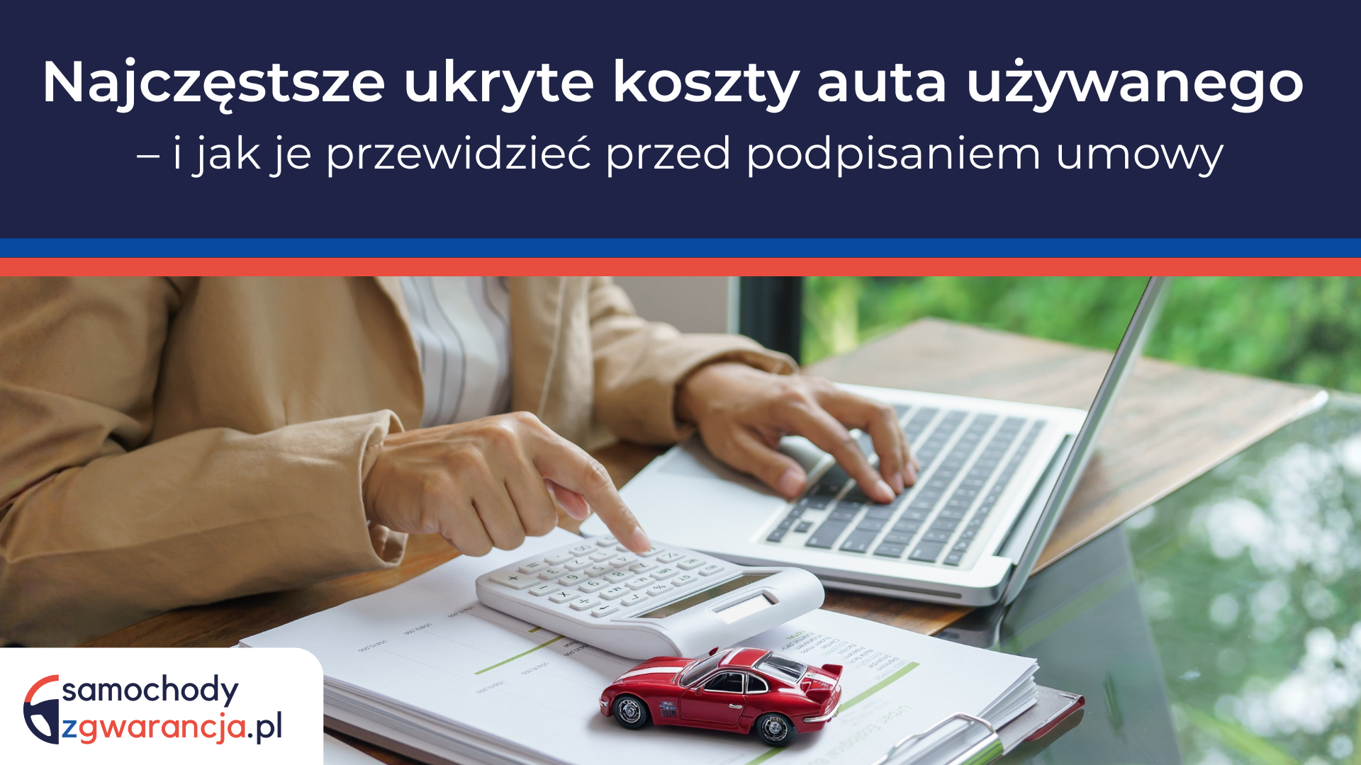 Najczestsze-Ukryte-Koszty-Auta-Uzywanego