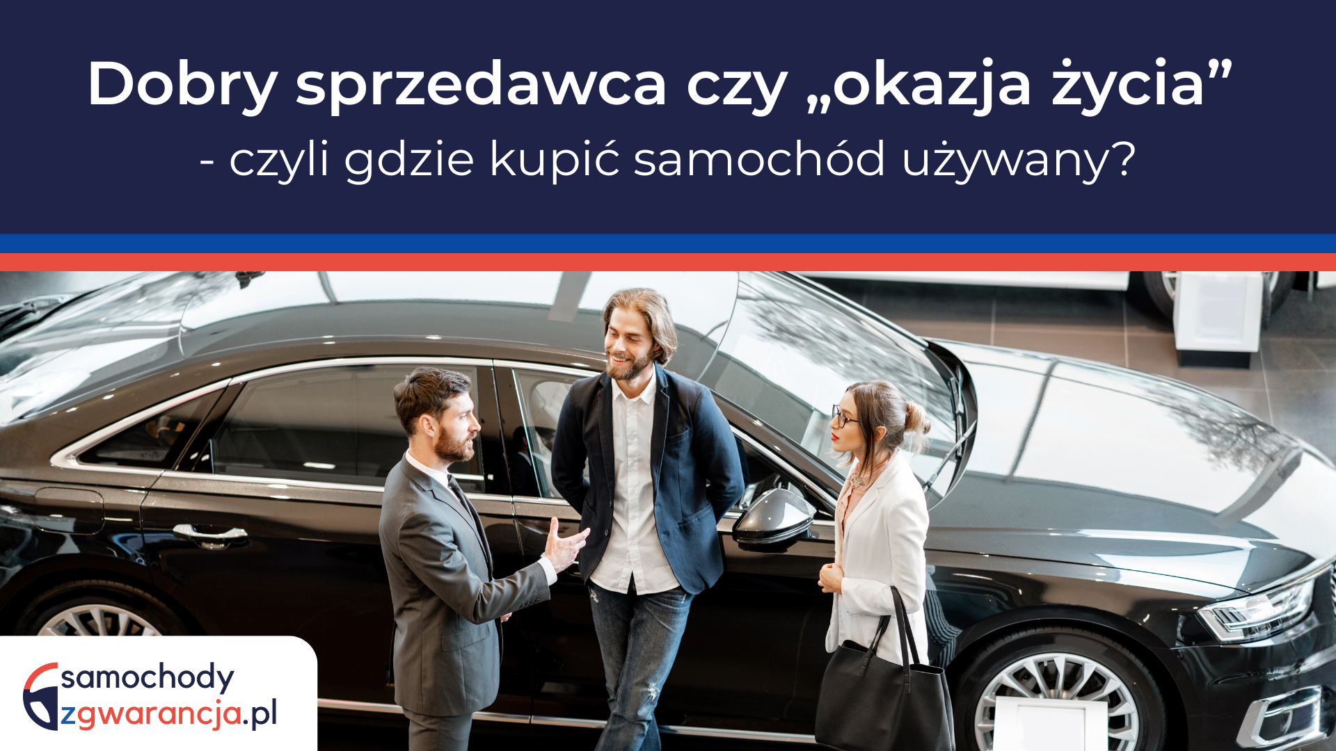 Sprzdawca-Czy-Okazja-Czyli-Gdzie-Kupic-Samochod-Uzywany