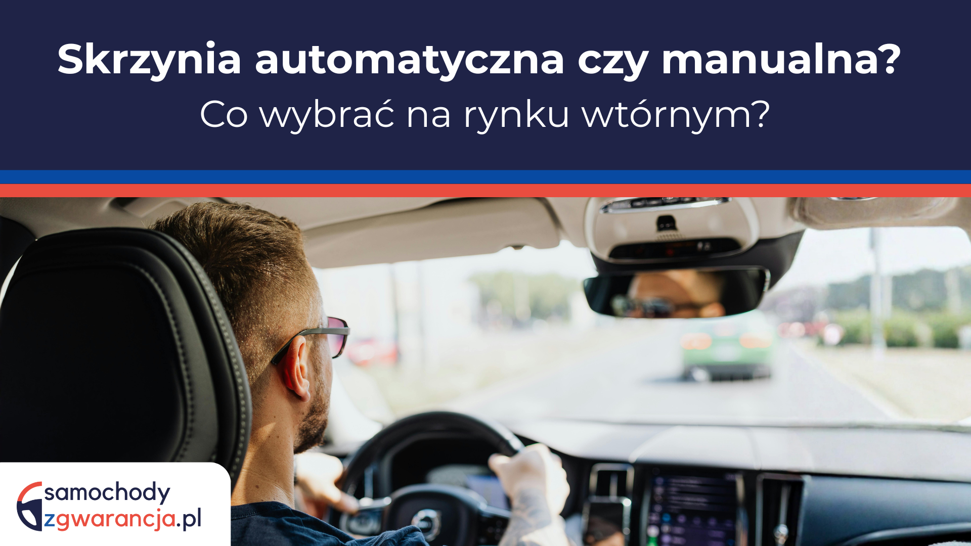 Skrzynia-Automatyczna-Czy-Manualna-Co-Wybrac-Na-Rynku-Wtornym-?