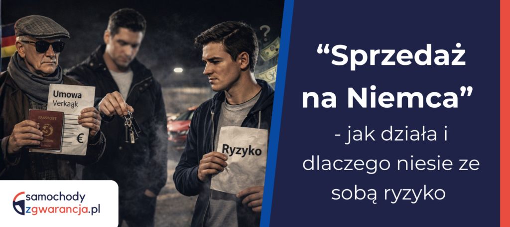 “Sprzedaż Na Niemca” - Jak Działa I Dlaczego Niesie Ze Sobą Ryzyko Sprzedz-Na-Niemca