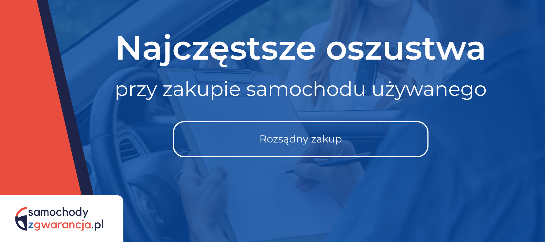 Najczestsze-Oszustwa-Przy-Zakupie-Samochodu-Uzywanego