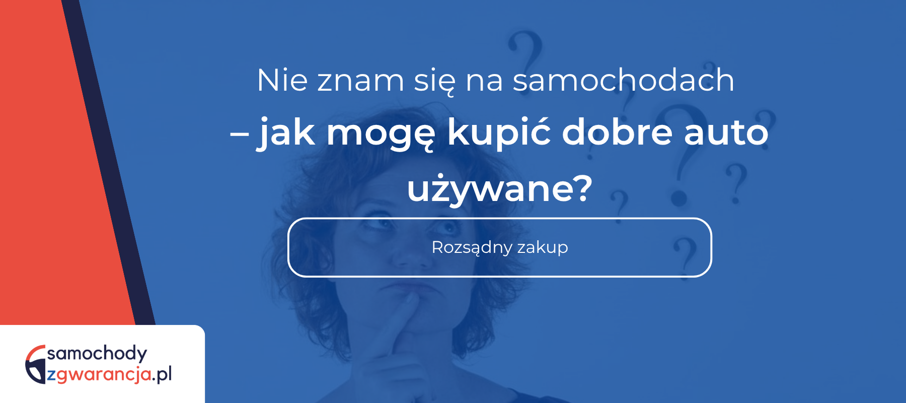 Jak Kupić Dobre Auto Używane? Jak-Kupic-Dobre-Auto-Uzywane