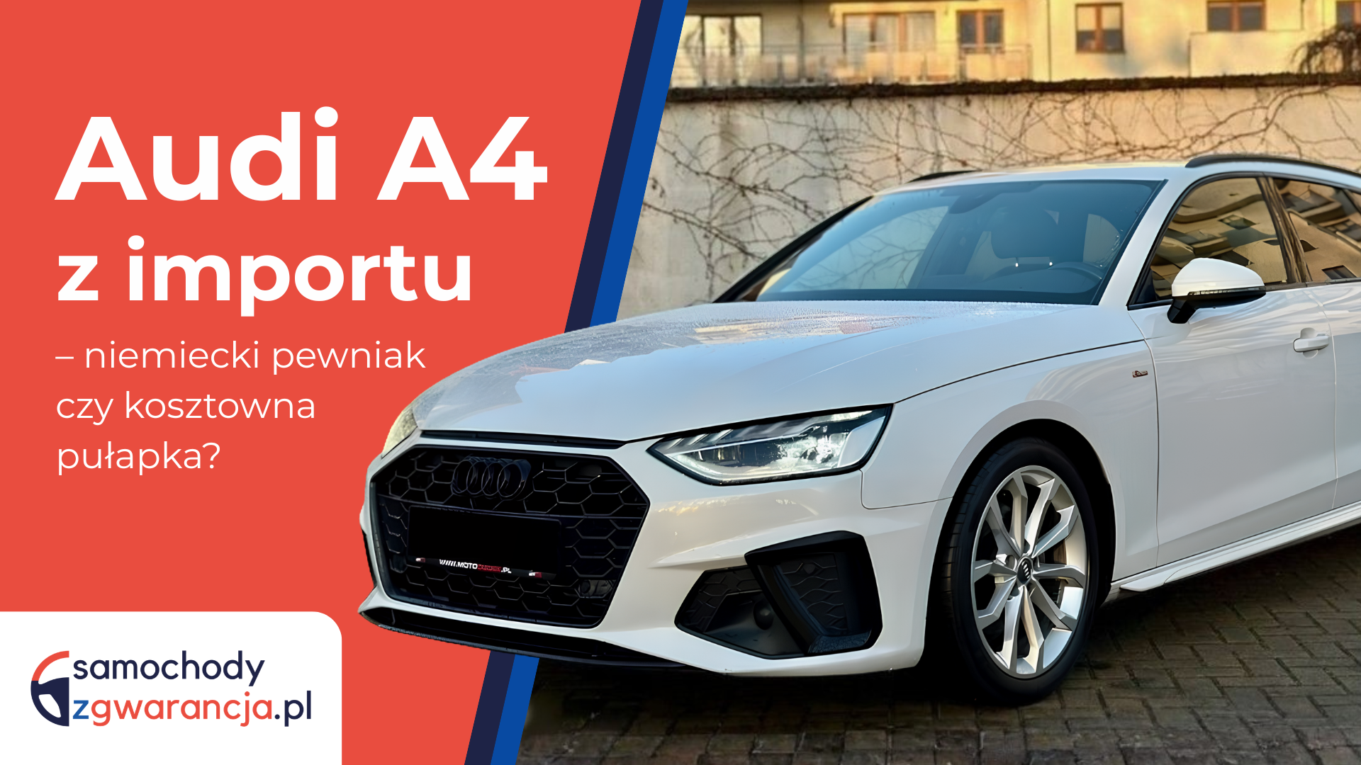 Audi A4 Z Importu – Niemiecki Pewniak Czy Kosztowna Pułapka? Czy Warto Kupić Używane? Audi-A4-Z-Importu-Czy-Warto