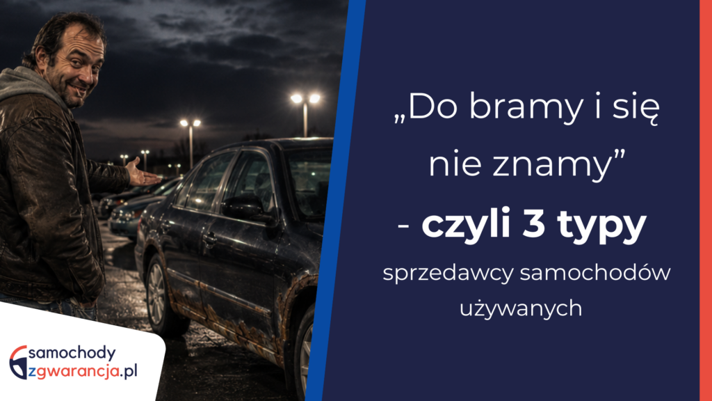 3-Typy-Sprzedawcow-Samochodow-Uzywanych