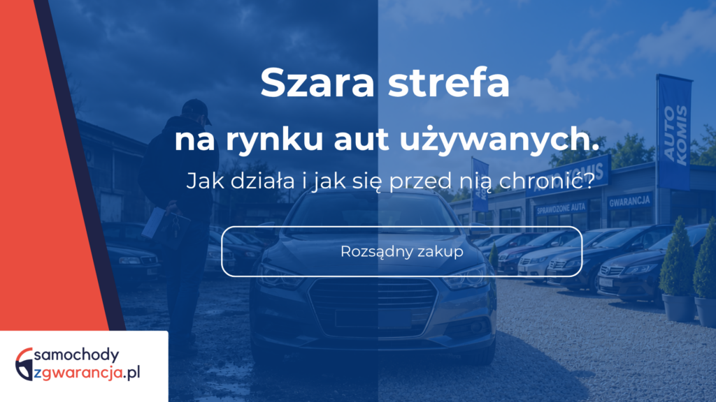 Szara Strefa Na Rynku Aut Używanych. Jak Działa I Jak Się Przed Nią Chronić? Szara-Strefa-Na-Rynku-Aut-Uzywanych